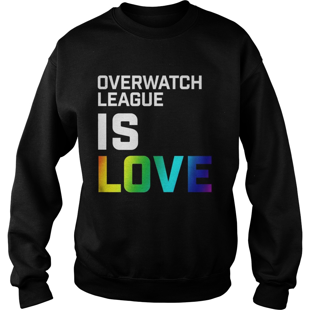 LGBT Overwatch league is love Sweatshirt