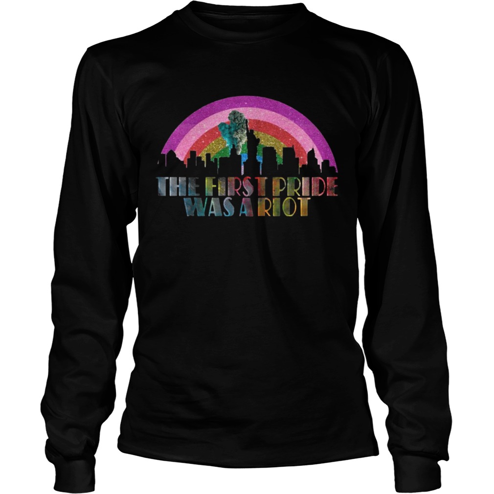 LGBT The first pride was a riot LongSleeve