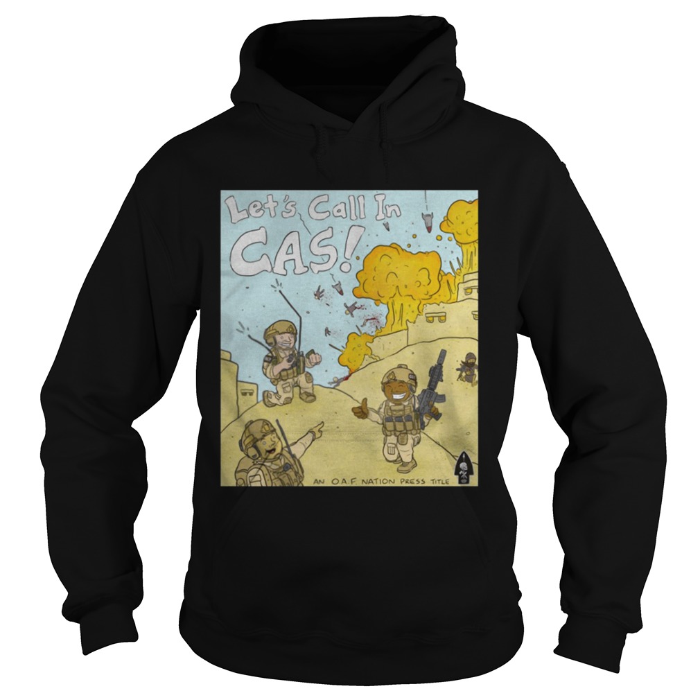 Lets call in CAS OAF nation press title Hoodie