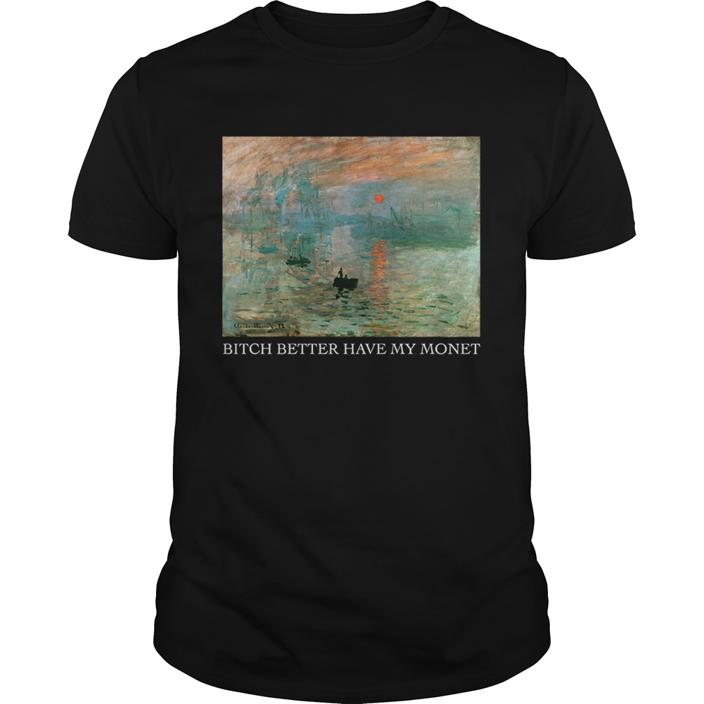 Lever du Soleil Claude Monet bitch better have my Monet shirt