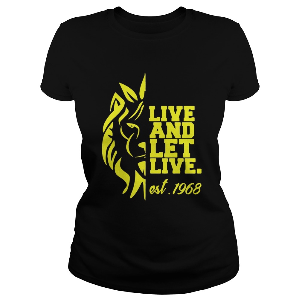 Lion Live And Let Live Est 1968 Premium T Classic Ladies