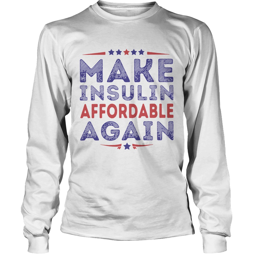 Make insulin affordable again LongSleeve