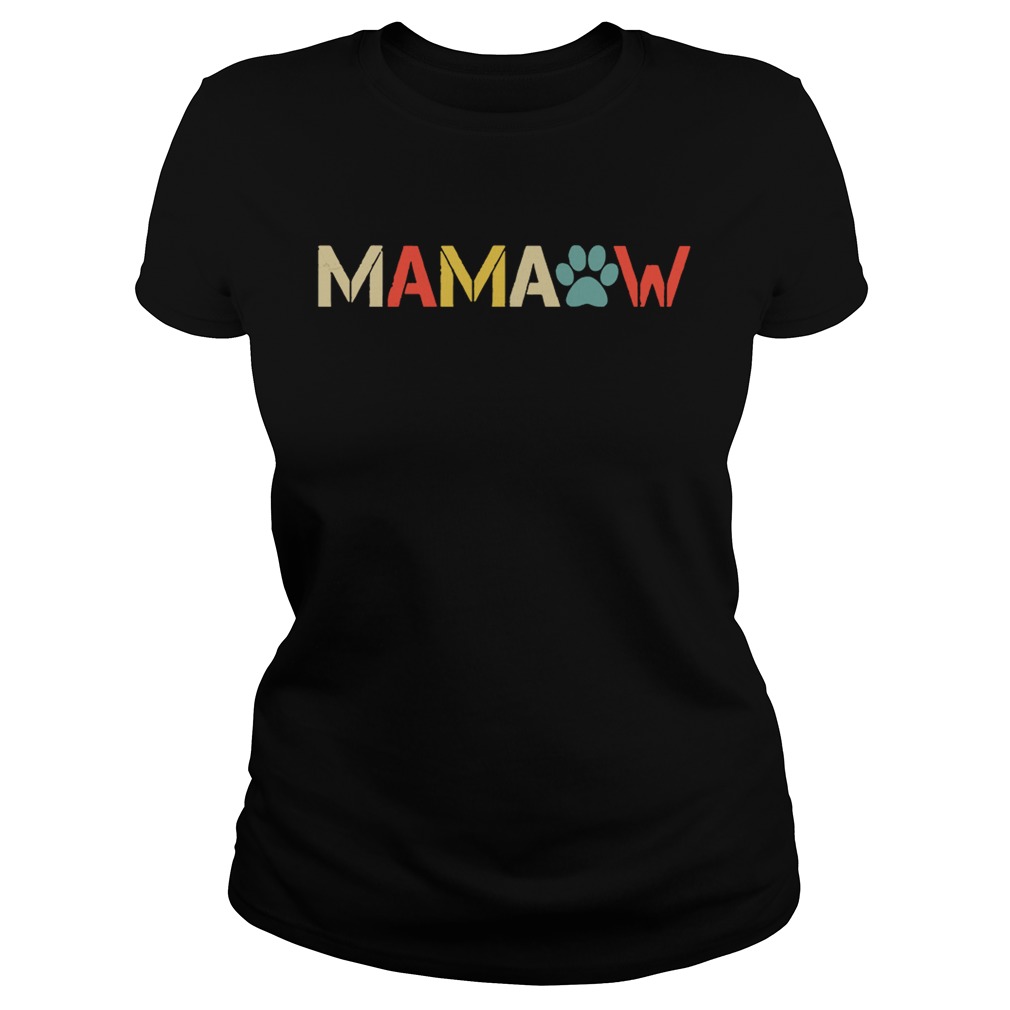 Mamaw Funny Mama Dog Lover TShirt Classic Ladies