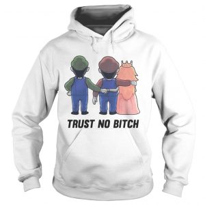 Mario trust no bitch Hoodie