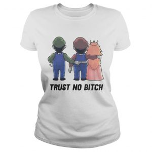 Mario trust no bitch Ladies Tee