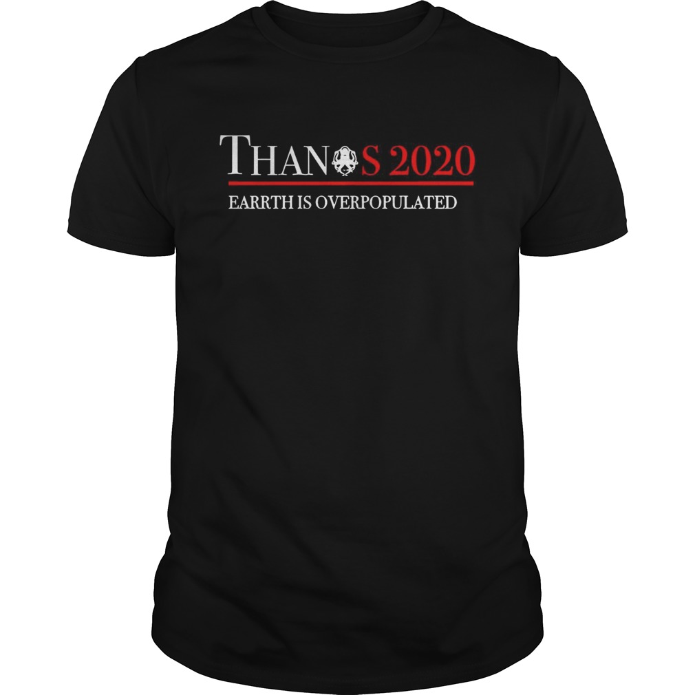 Marvel Avenger Thanos 2020 Earth is overpopulated shirt