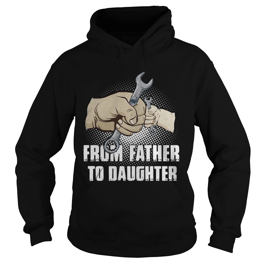 Mechanic from Father to Daughter Hoodie