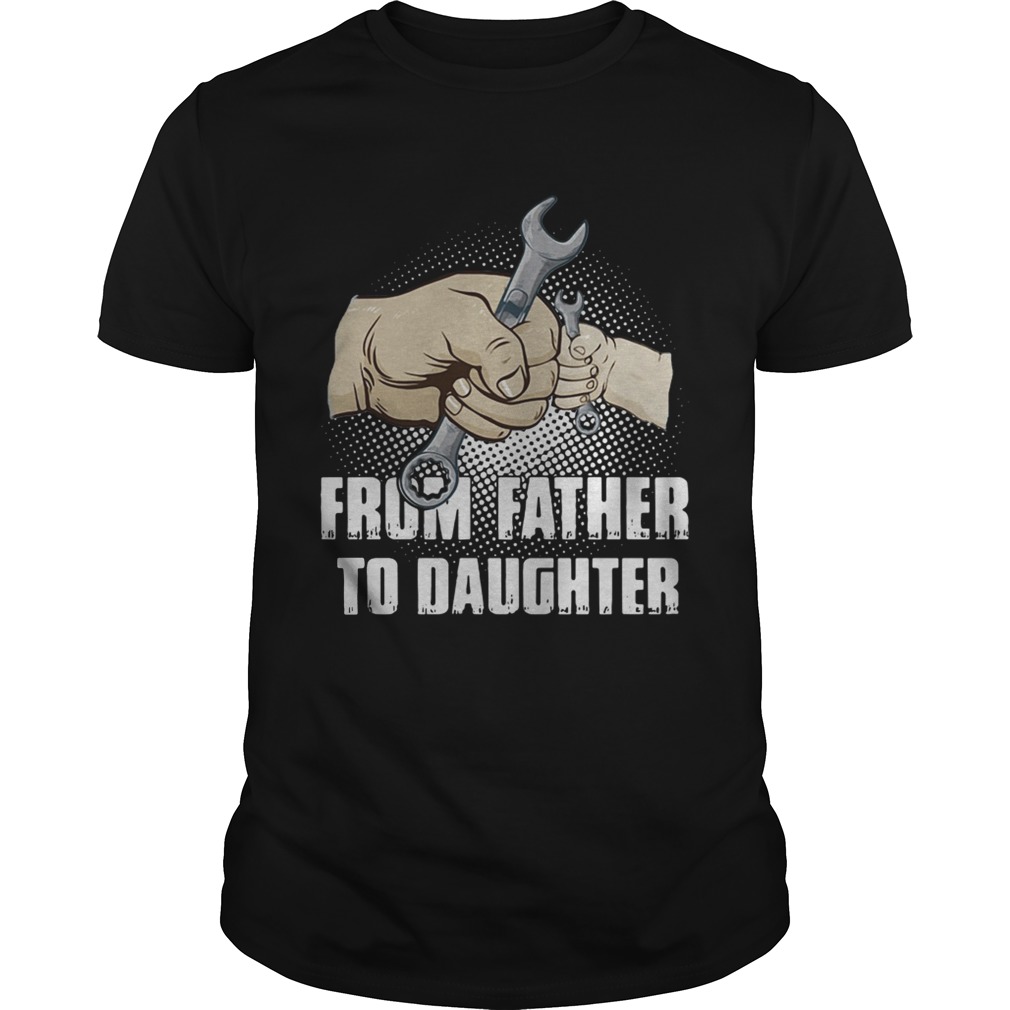 Mechanic from Father to Daughter shirt