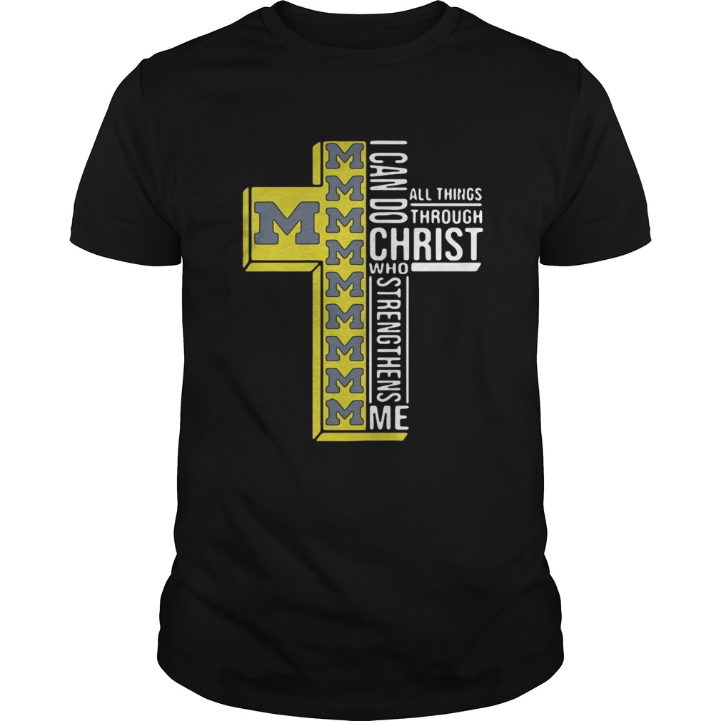 Michigan Wolverines I can do all things through Christ who strengthens me shirt