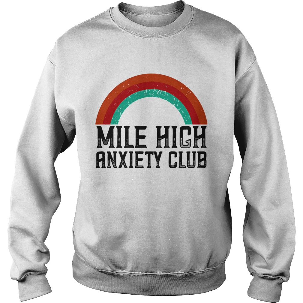 Mile High Anxiety Club Sweatshirt