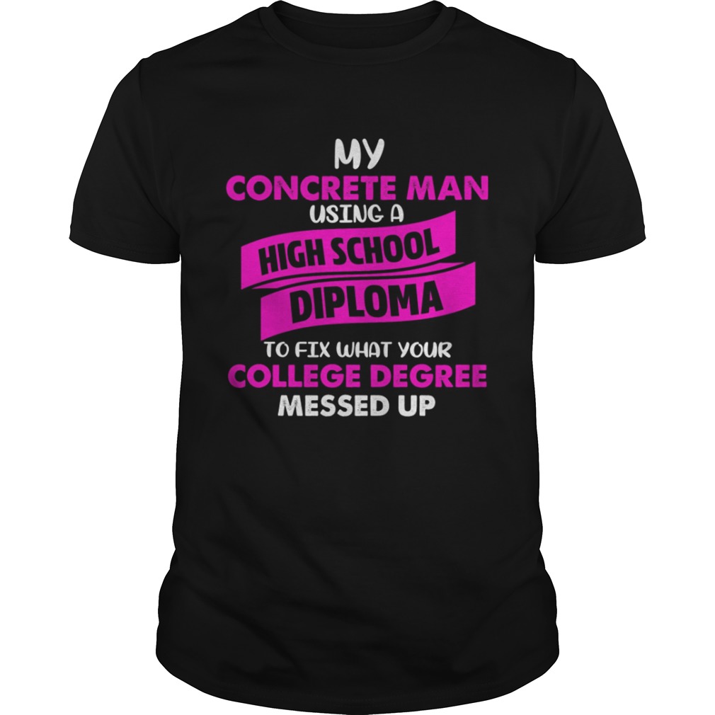 My concrete man using a high school Diploma shirt