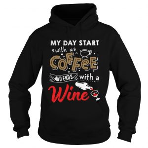 My day start with a coffee and ends with a wine Hoodie