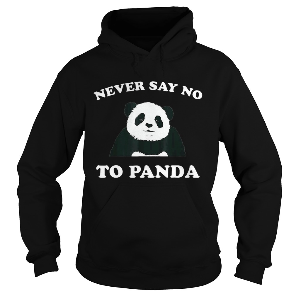 Never Say No To Panda Black Hoodie