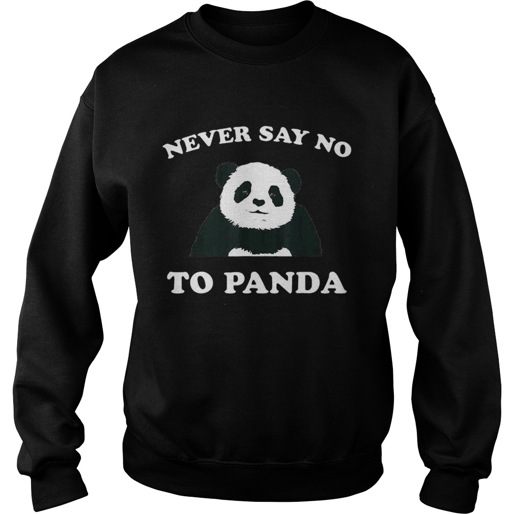 Never Say No To Panda Black Sweatshirt