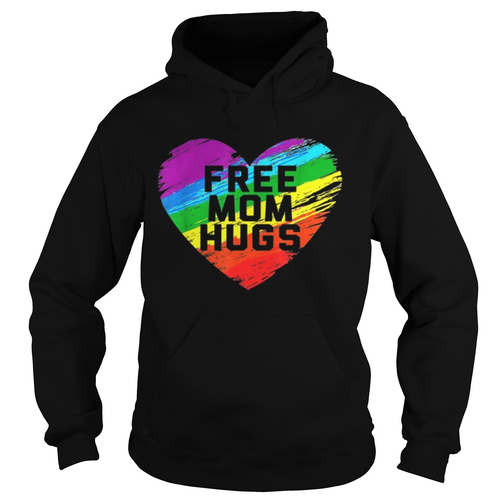 Nice Free Mom Hugs Pride Raibow Heart Shirt Hoodie