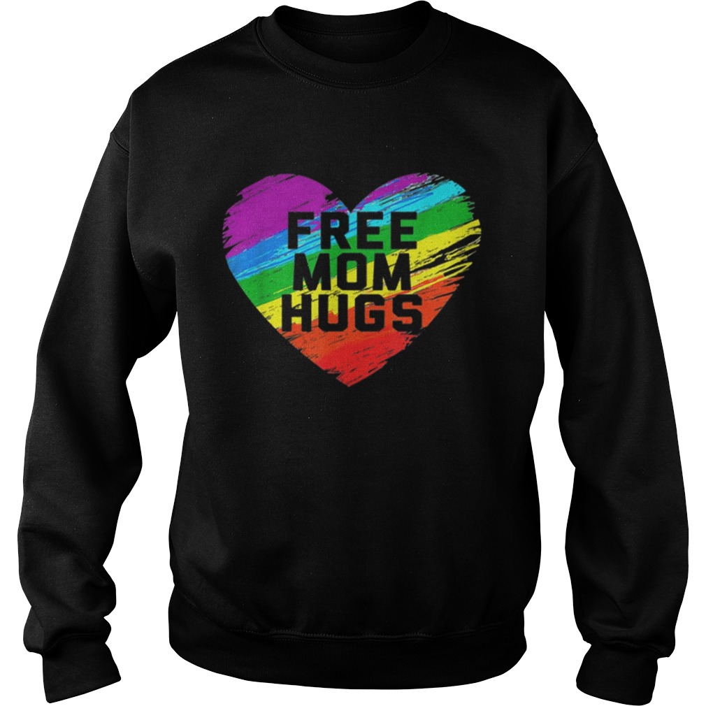Nice Free Mom Hugs Pride Raibow Heart Shirt Sweatshirt