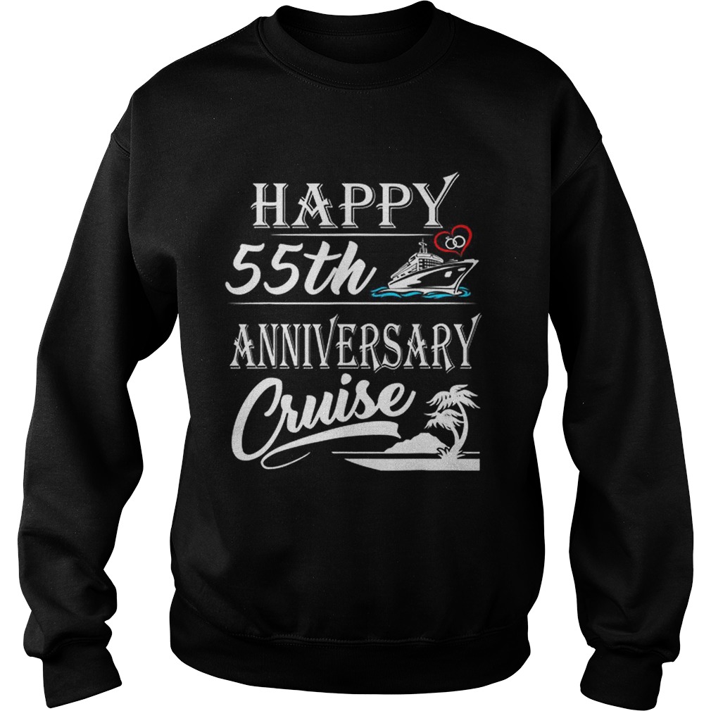 Nice Happy 55th Anniversary Cruise Sweatshirt