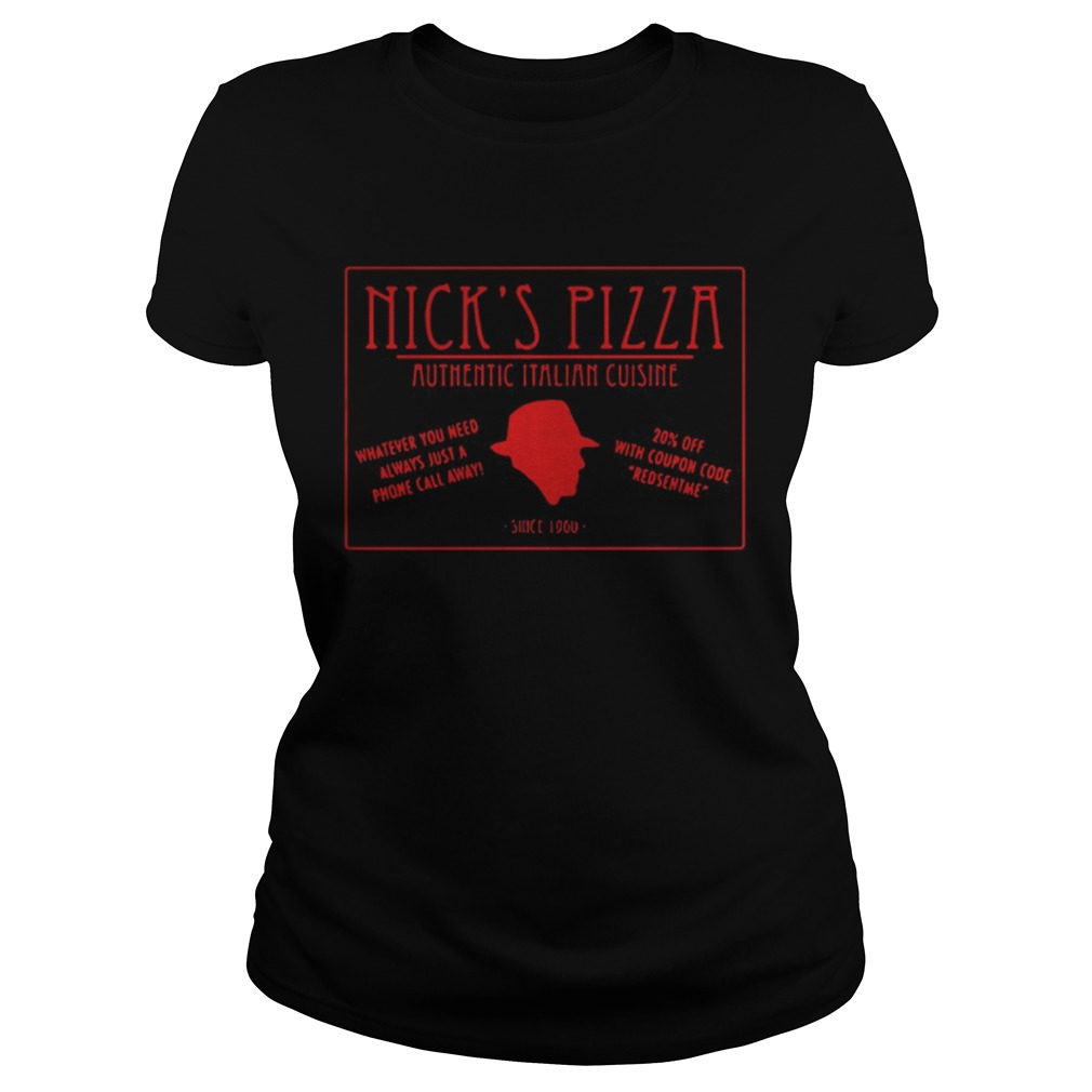 Nicks Pizza Authentic Italian Cuisine Classic Ladies