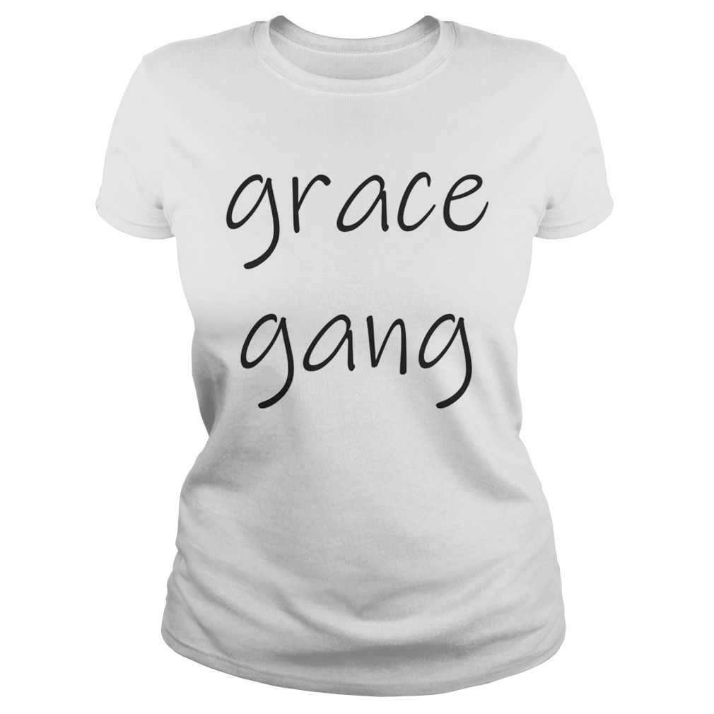 Official Grace gang Classic Ladies