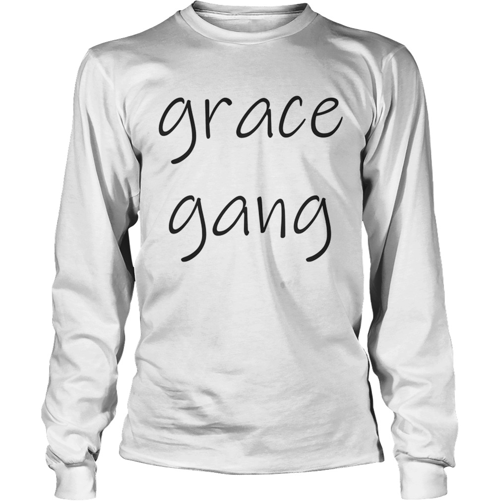 Official Grace gang LongSleeve