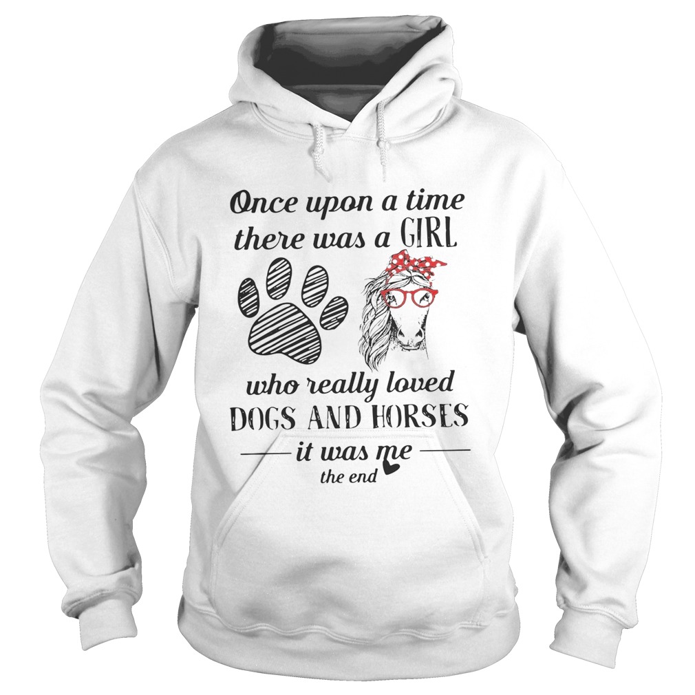 Once upon a time there was a girl loved dogs and horses tattoos Hoodie