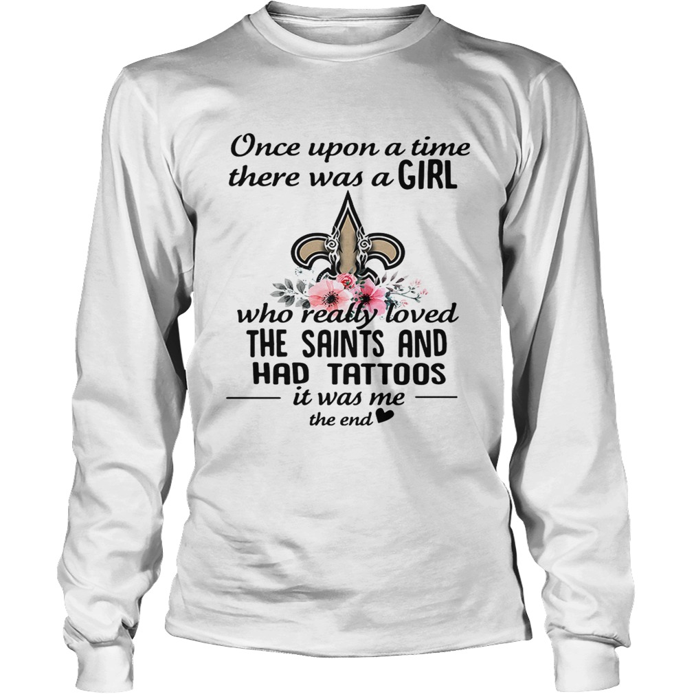Once upon a time there was a girl who really loved New Orleans LongSleeve