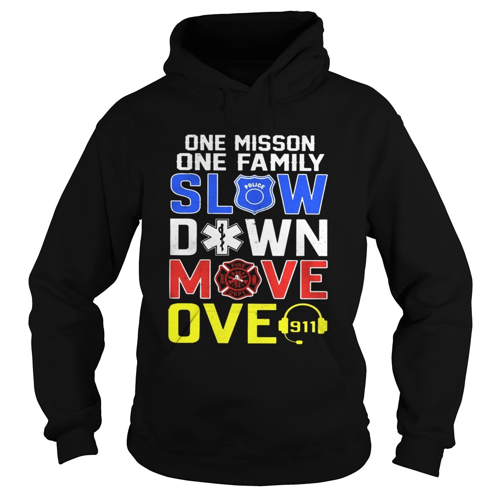 One mission one family slow down move over vintage Hoodie