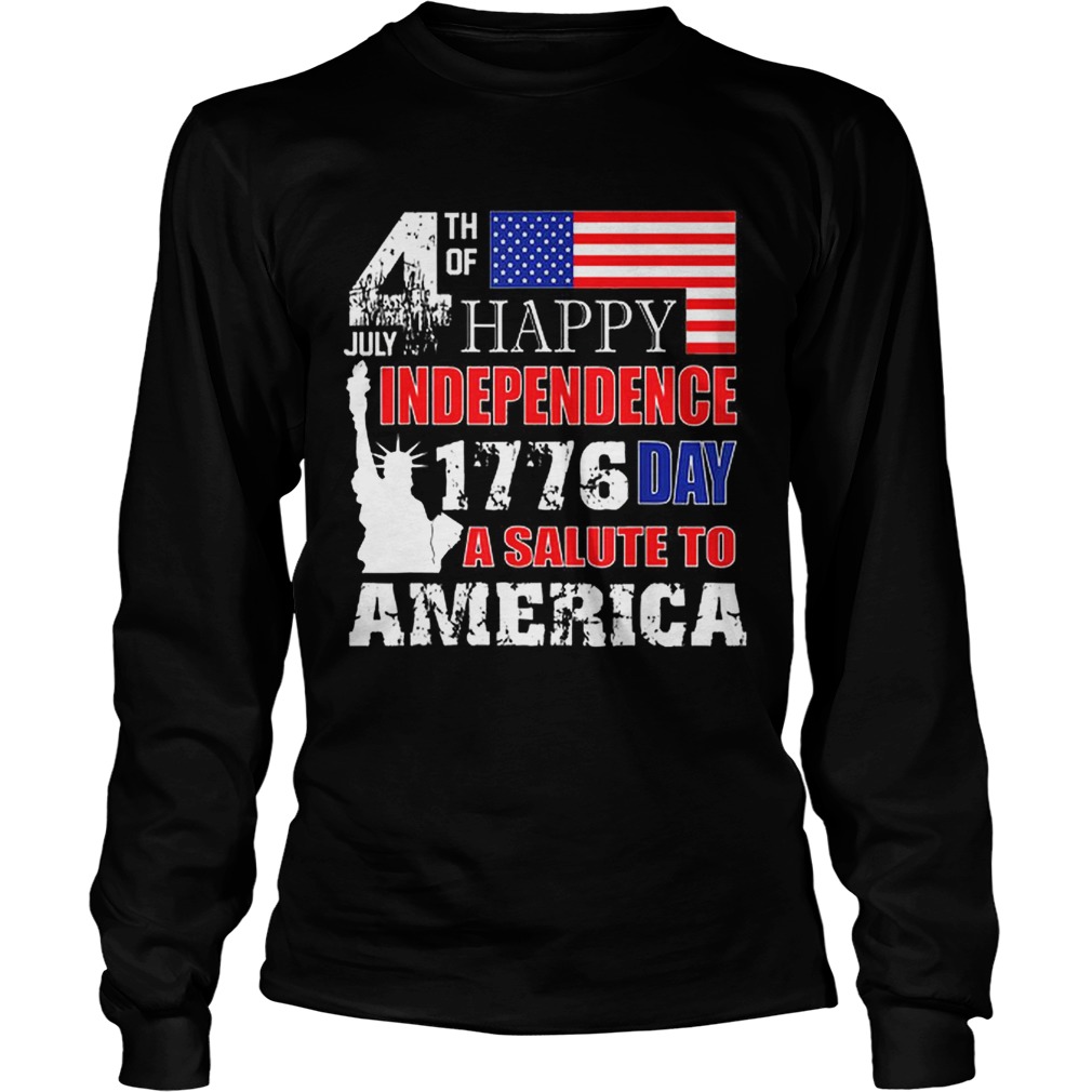 Original A Salute To America 4th Of July Independence Day Tee Shirt LongSleeve