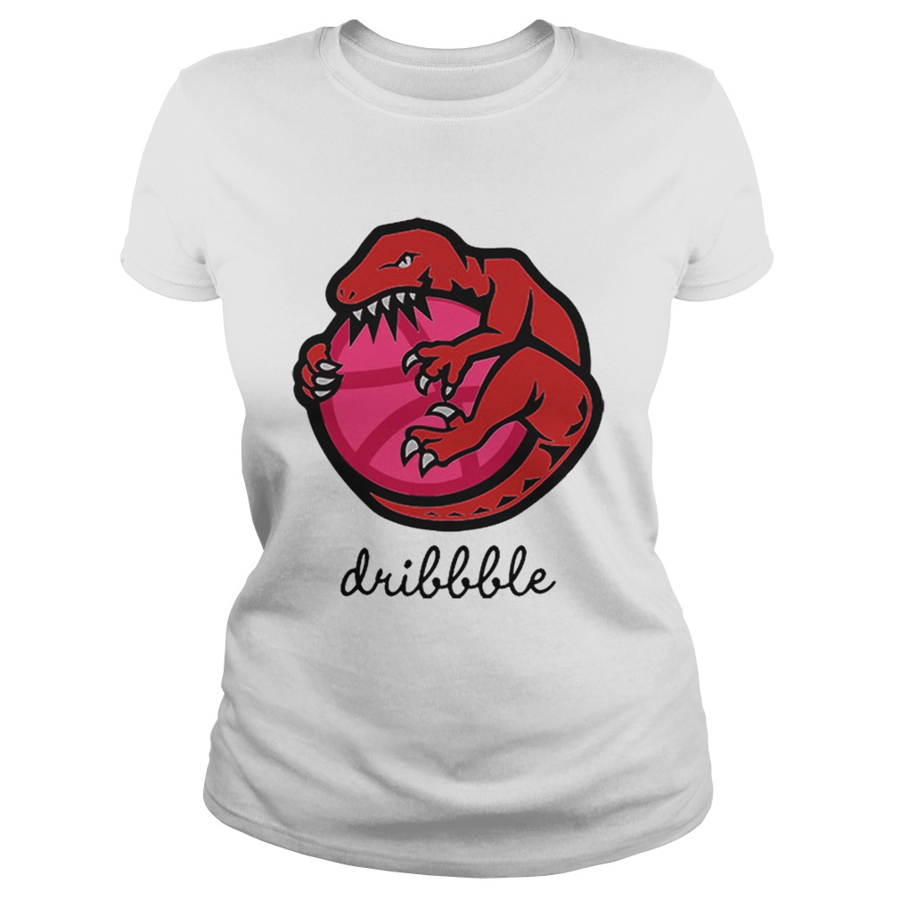 Original Dribbble Toronto Raptors Shirt Classic Ladies