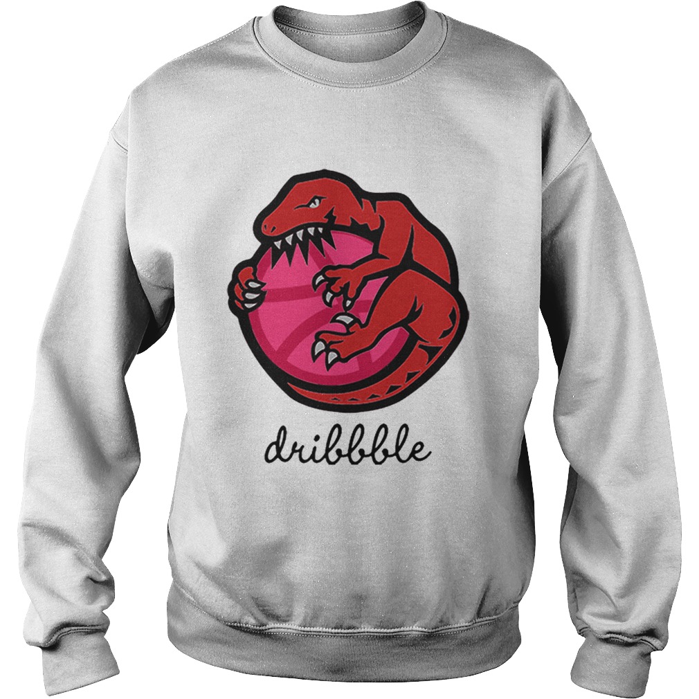 Original Dribbble Toronto Raptors Shirt Sweatshirt