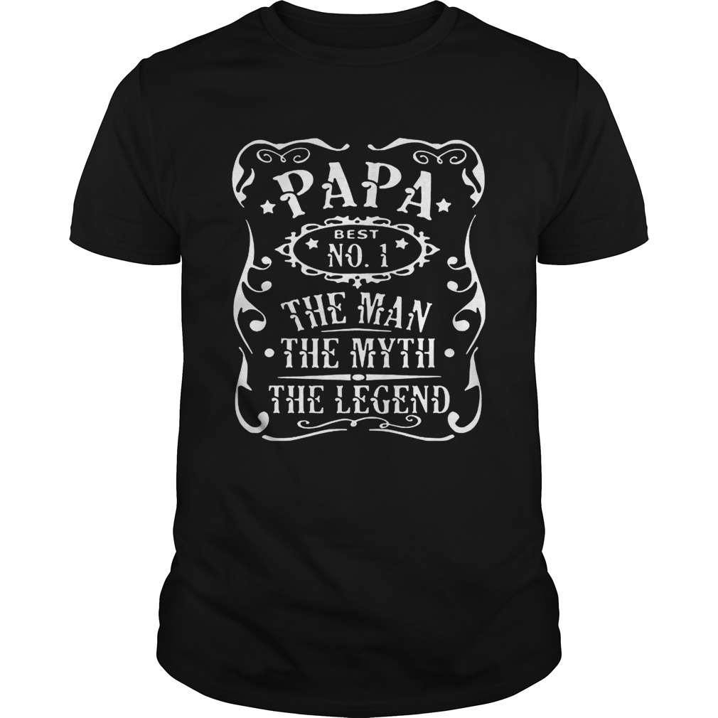 Papa Best No1 The Man The Myth The Legend shirt