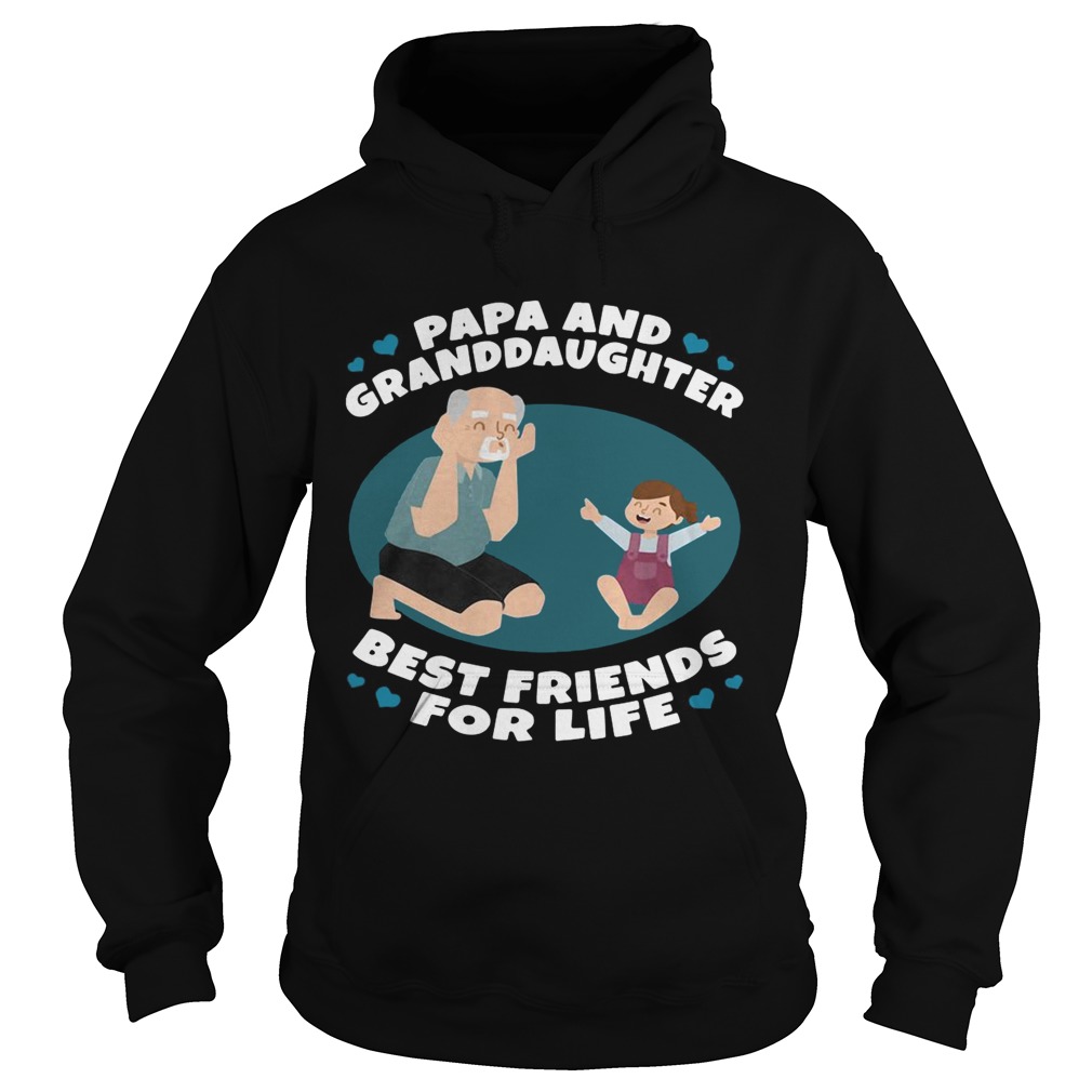 Papa and Granddaughter best friends for life Hoodie