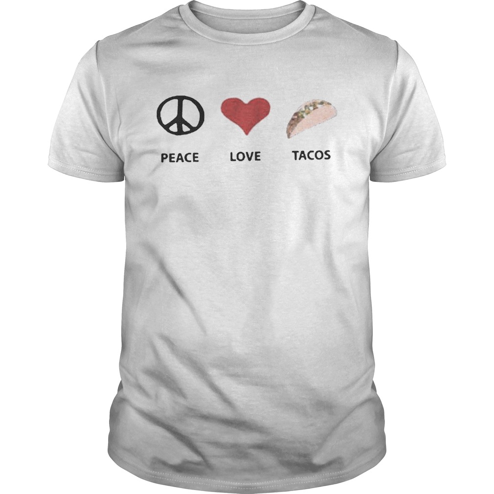 Peace Love Tacos shirt