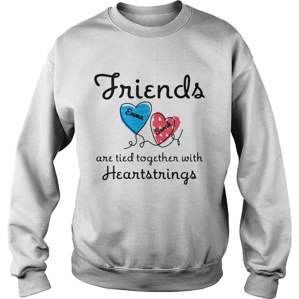 Personalized Friends Are Tied Together With 2 Heartstrings TShirt Sweatshirt