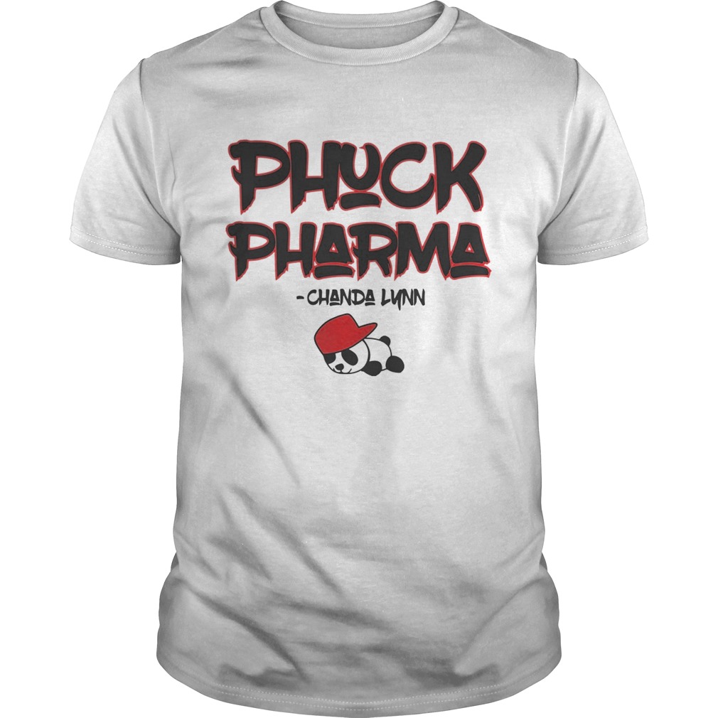 Phuck Pharma Chanda Lunn shirt