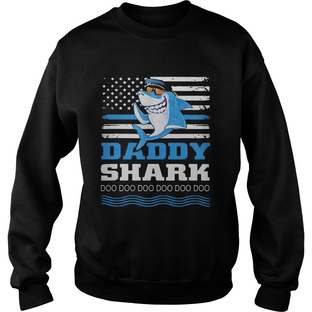 Police Daddy shark doo doo doo American flag Sweatshirt