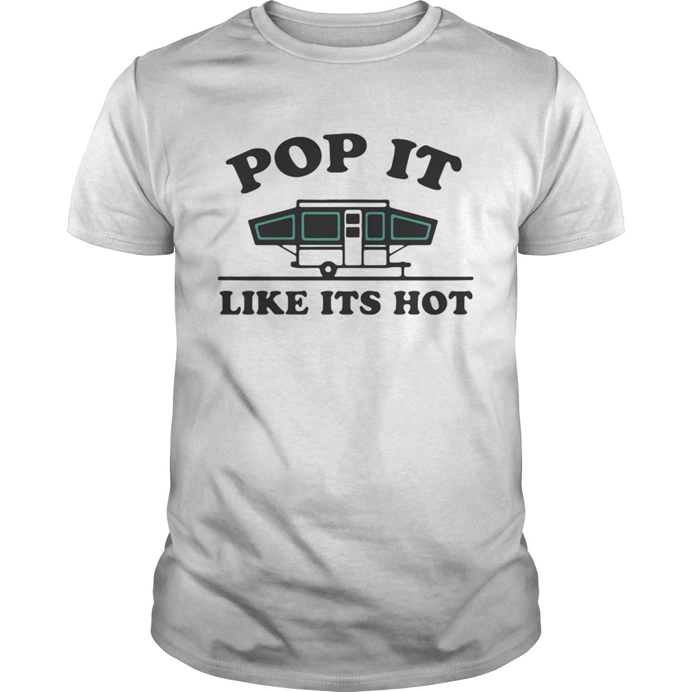Pop it like its hot shirt