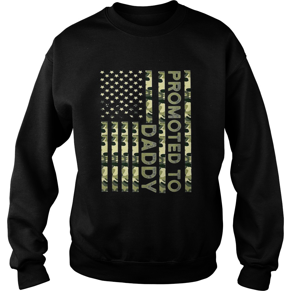 Promoted To Daddy Camo American Flag Sweatshirt