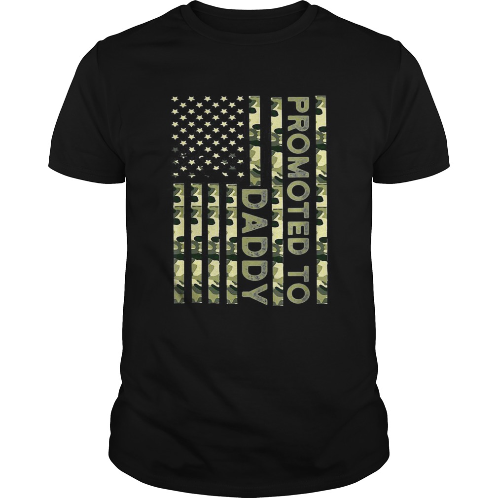 Promoted To Daddy Camo American Flag shirt