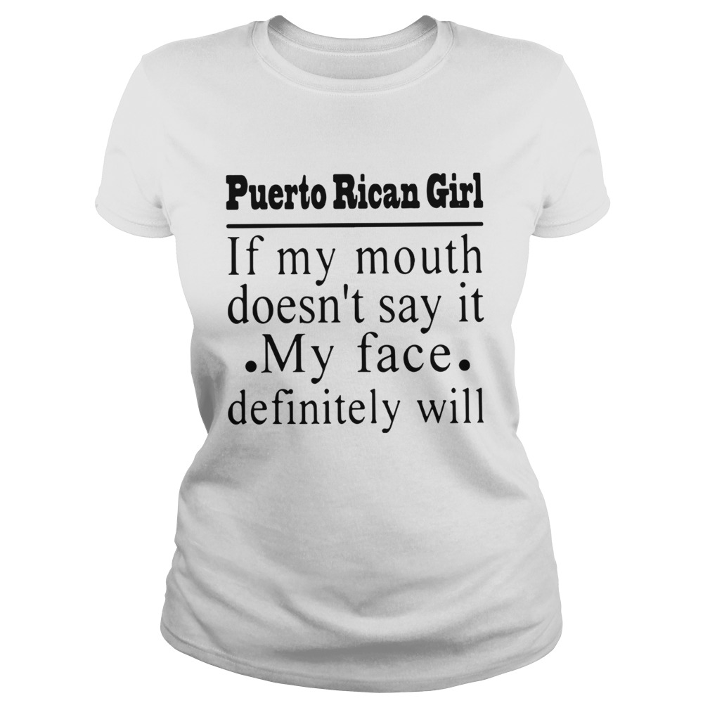 Puerto Rican girl of my mouth doesnt say it my face definitely will Classic Ladies