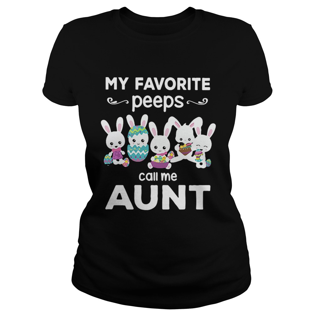 Rabbits my favorite peeps call me aunt Classic Ladies