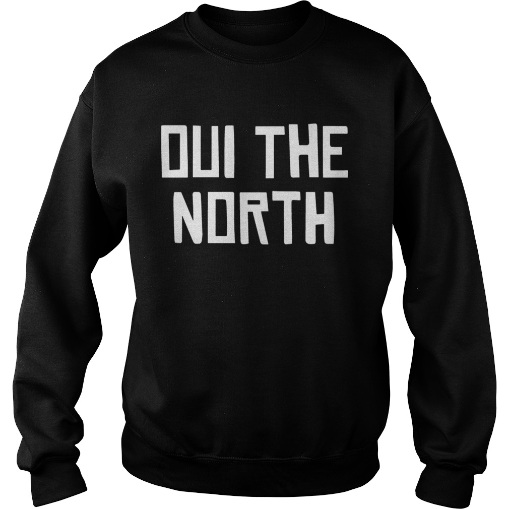 Raptors Oui The North Sweatshirt