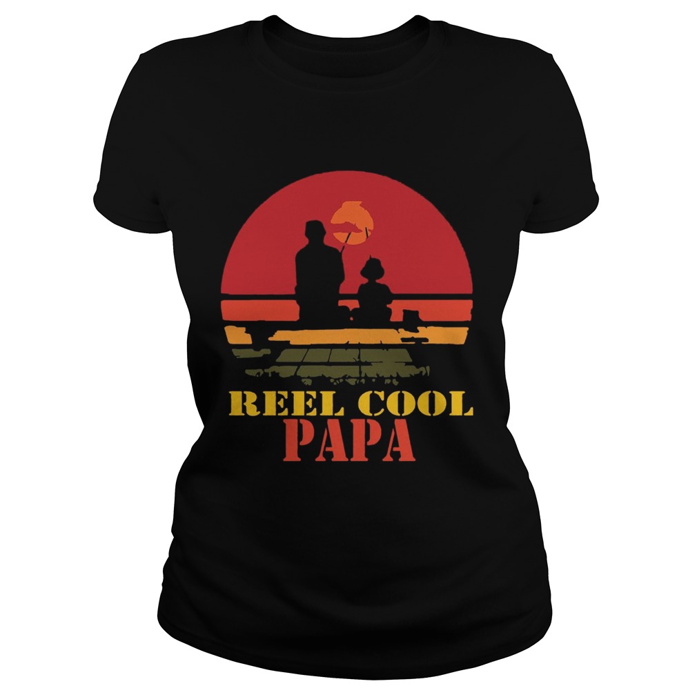 Reel Cool Papa Shirt Classic Ladies