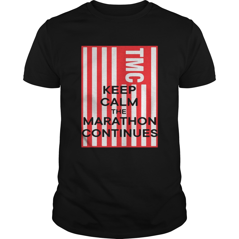 Rip Nipsey Hussle TMC Keep Calm The Marathon Continues shirt