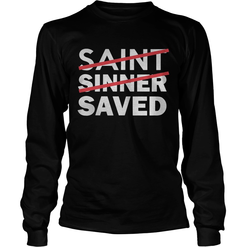 Saint Sinner Saved Shirt LongSleeve