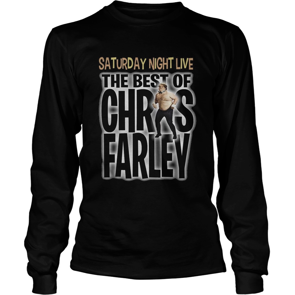 Saturday Night Live The Best Of Chris Farley Shirt LongSleeve