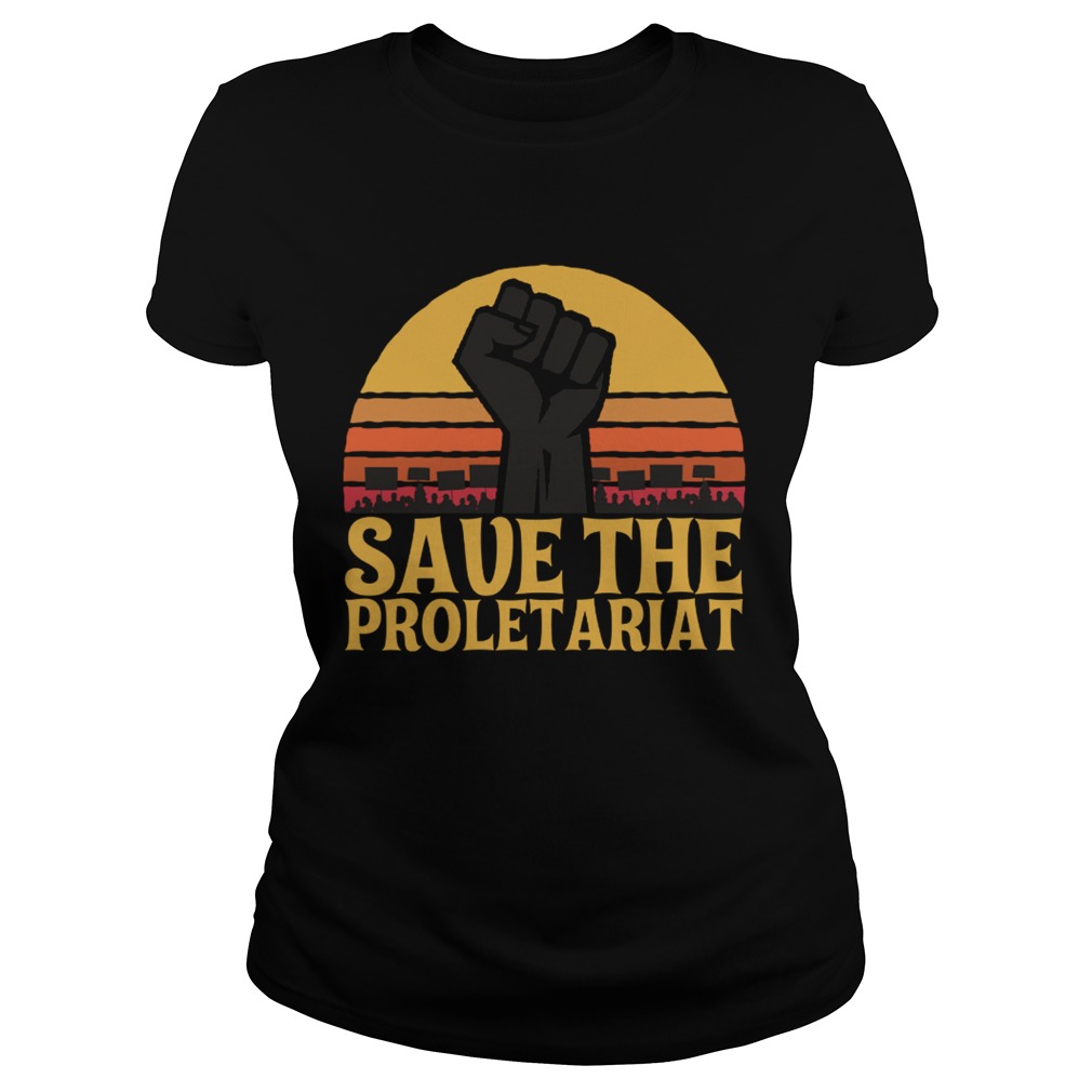 Save the Proletariat Classic Ladies