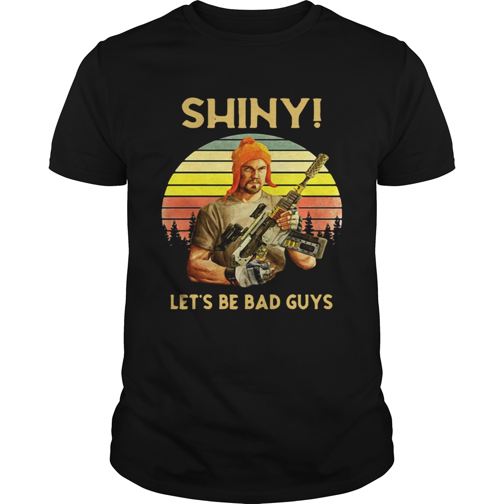 Shiny lets be bad guys vintage sunset shirt