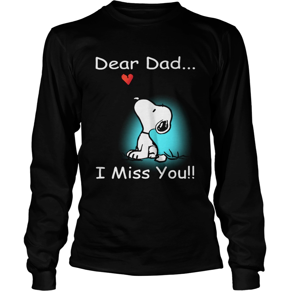 Snoopy dear Dad I miss you LongSleeve