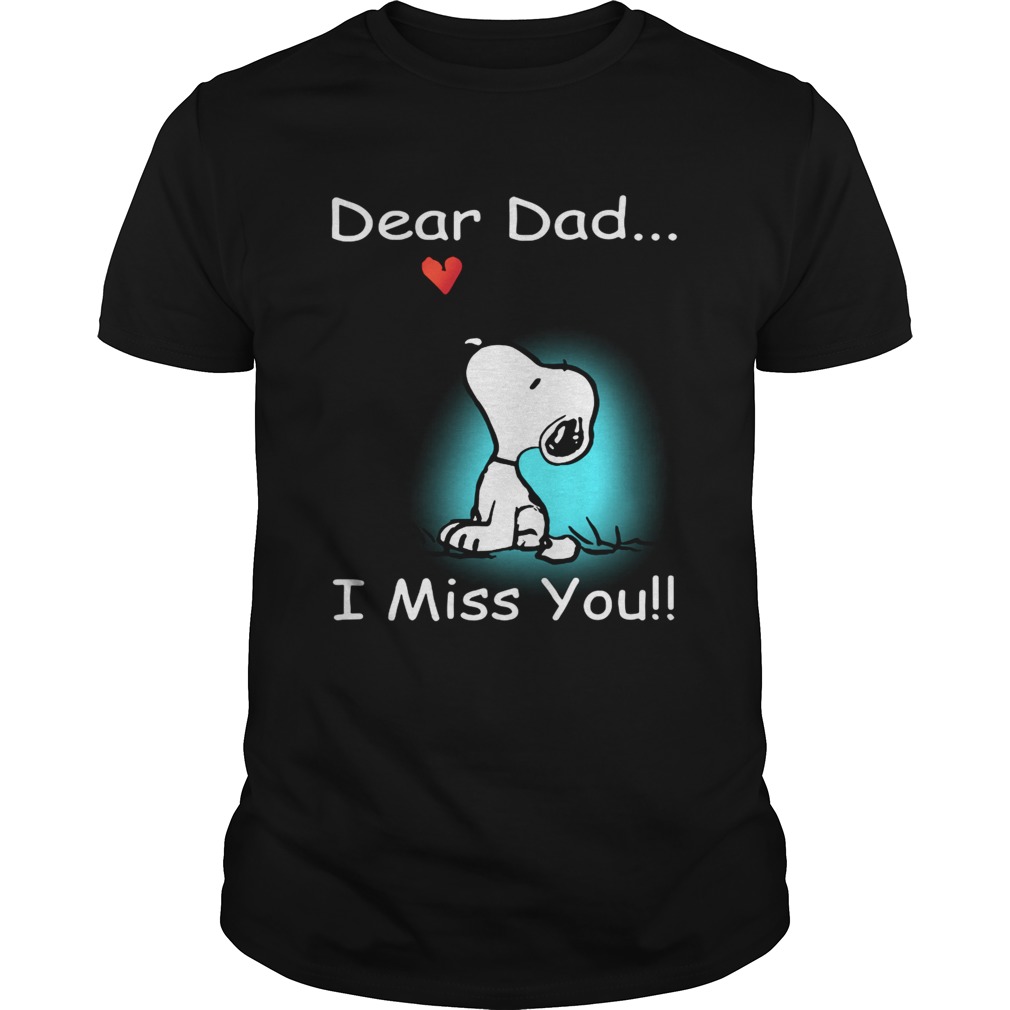 Snoopy dear Dad I miss you shirt